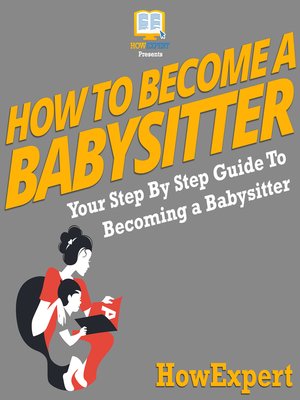 cover image of How to Become a Babysitter